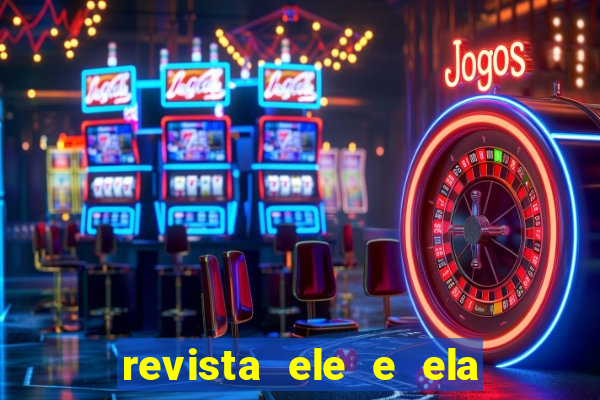 revista ele e ela cartas do forum